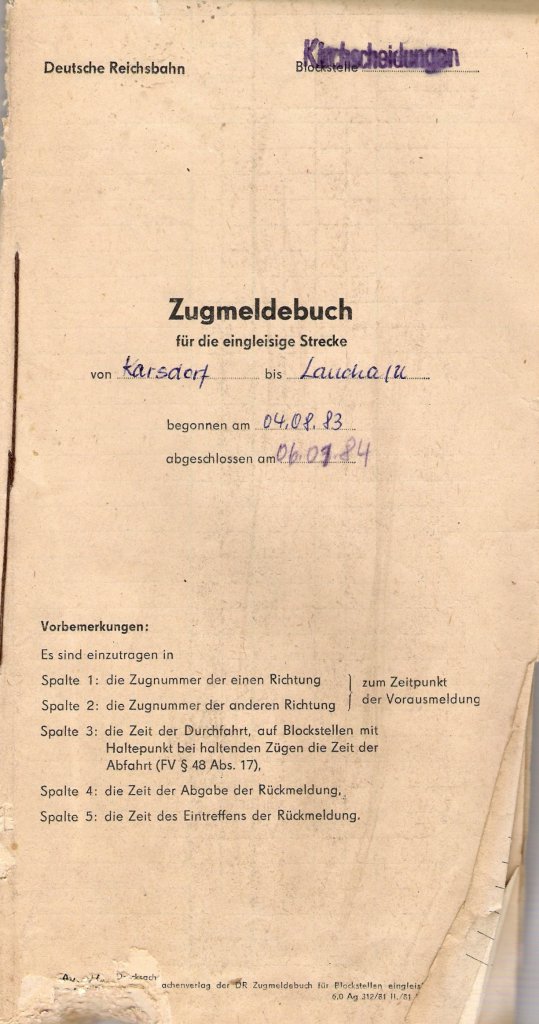 Das Zugmeldebuch vom Bf Kirchscheidungen f�r den Streckenabschnitt Karsdorf - Laucha, begonnen am 04.08.1983; (Sammlung: Familie Klier)
