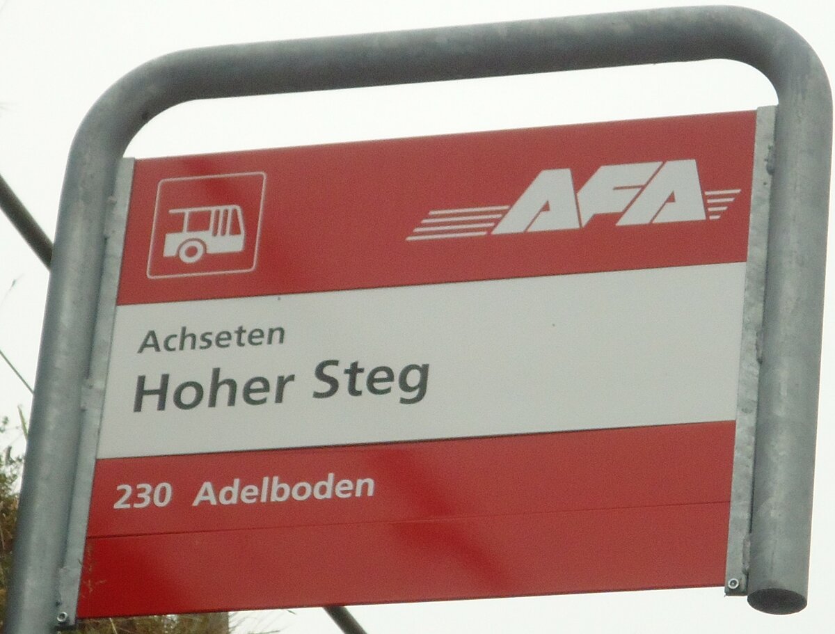 (130'353) - AFA-Haltestellenschild - Achseten, Hoher Steg - am 11. Oktober 2010