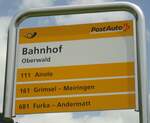 (140'285) - PostAuto-Haltestellenschild - Oberwald, Bahnhof - am 1.