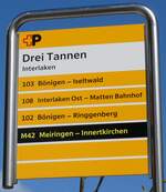 (285'841) - +P-Haltestellenschild - Interlaken, Drei Tannen - am 29. M�rz 2026
