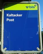 (133'805) - bls-Haltestellenschild - Kaltacker, Post - am 23.